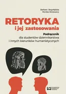 Retoryka i jej zastosowania - Barbara Bogołębska