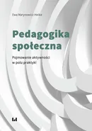 Pedagogika społeczna - Ewa Marynowicz-Hetka