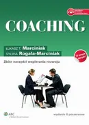 Coaching. Zbiór narzędzi wspierania rozwoju - Łukasz T. Marciniak