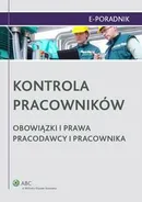 Kontrola pracowników. Obowiązki i prawa pracodawcy i pracownika - Jarosław Masłowski
