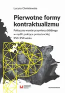 Pierwotne formy kontraktualizmu - Lucyna Chmielewska