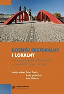 Rozwój regionalny i lokalny w Europie Środkowo-Wschodniej w warunkach kryzysu i reformy
