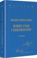Prawo oświatowe. Wzory pism i dokumentów z serii MERITUM - Krzysztof Gawroński