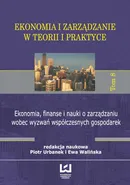 Ekonomia, finanse i nauki o zarządzaniu wobec wyzwań współczesnych gospodarek
