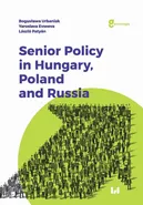 Senior Policy in Hungary, Poland and Russia - Bogusława Urbaniak