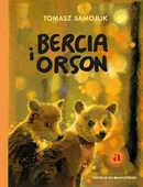 Bercia i Orson - Tomasz Samojlik