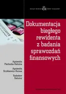 Dokumentacja biegłego rewidenta z badania sprawozdań finansowych - Agnieszka Kryśkiewicz-Burnos