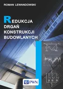 Redukcja drgań konstrukcji budowlanych - Roman Lewandowski