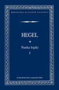 Nauka logiki TOM 1 - Georg Wilhelm Friedrich Hegel