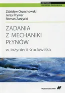 Zadania z mechaniki płynów w inżynierii środowiska - Jerzy Prywer