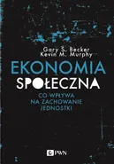 EKONOMIA SPOŁECZNA - Gary S.  Becker