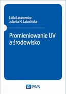 Promieniowanie UV a środowisko - Jolanta N. Latosińska