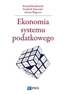 Ekonomia systemu podatkowego - Konrad Raczkowski