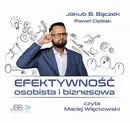Efektywność osobista i biznesowa - Jakub B. Bączek