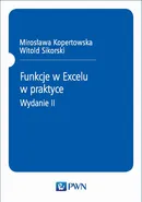 Funkcje w Excelu - Mirosława Kopertowska