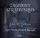 Zaginiony stradivarius - John Meade Falkner