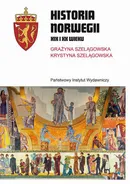 Historia Norwegii XIX i XX wieku - Grażyna Szelągowska