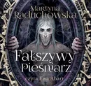 Fałszywy pieśniarz - Martyna Raduchowska