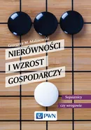 Nierówności i wzrost gospodarczy - Grzegorz Malinowski