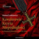 Kawalerowie Krzyża Niepodległości - Antoni Lenkiewicz