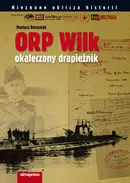 ORP Wilk Okaleczony drapieżnik - Mariusz Borowiak