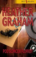 Pod słońcem Florydy - Heather Graham