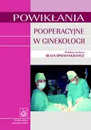 Powikłania pooperacyjne w ginekologii - Beata Śpiewankiewicz