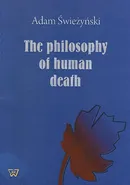 The philosophy of human death - Adam Świeżyński