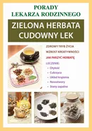 Zielona herbata. Cudowny lek - Anna Kubanowska