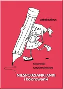 Niespodzianki Anki i kolorowanki - Izabela Mikrut