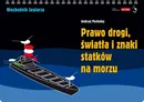 Prawo drogi światła i znaki statków na morzu - Andrzej Pochodaj