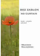 Bez zasłon - No curtain - Wojciech Malinowski