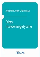 Diety niskoenergetyczne - Zofia Wieczorek-Chełmińska