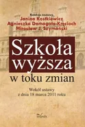 Szkoła wyższa w toku zmian - Agnieszka Domagała-Kręcioch