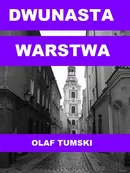 Dwunasta warstwa - Olaf Tumski