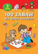 100 zabaw dla dzieci 3-letnich - Catherine Vialles