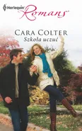 Szkoła uczuć - Cara Colter