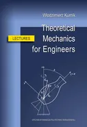 Theoretical Mechanics for Engineers. Lectures - Włodzimierz Kurnik