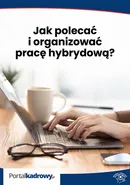 Jak polecać i organizować pracę hybrydową? - Katarzyna Wrońska-Zblewska