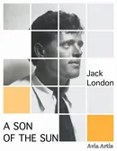 A Son of the Sun - Jack London