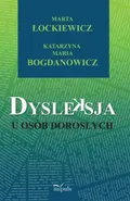Dysleksja u osób dorosłych - Katarzyna Maria Bogdanowicz