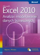 Microsoft Excel 2010 Analiza i modelowanie danych biznesowych - Wayne L. Winston