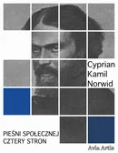 Pieśni społecznej cztery stron - Cyprian Kamil Norwid