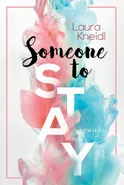 Someone to stay - Laura Kneidl