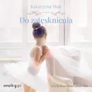 Do zatęsknienia - Katarzyna Mak