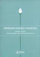 Ginekologia dziecięca i dziewczęca - Agnieszka Białka
