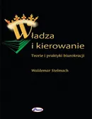 Władza i kierowanie - Waldemar Stelmach