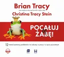 Pocałuj tę żabę! - Brian Tracy
