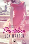 Dandelion. Dearest. Tom 2 - Lex Martin
