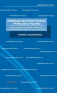 Przekład jako kontynuacja twórczości własnej - Monika Kaczorowska